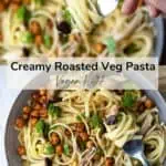 Pinterest image for a recipe post on how to make roasted vegtable pasta ina creamy vegan sauce. The image shows a bowl of the creamy pasta with text overlay reading Creamy Rpasted Veg Pasta.